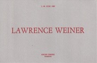 LAWRENCE WEINER. 1.-30. JUNI 1989, ASCAN CRONE HAMBURG [invitation card/ Einladungskarte]