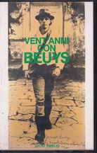 LUCIO AMELIO: VENT'ANNI CON BEUYS/ TWENTY YEARS WITH BEUYS [Videokassette/ videocassette]