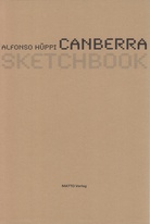 ALFONSO HÜPPI. CANBERRA. SKETCHBOOK. Widmungsexemplar