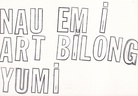 LAWRENCE WEINER. NAU EM I ART BILONG YUMI. CAVEAT EMPTOR/ CAVEAT ACTOR. TAKE ME (I'M YOURS) [Postkarte/ postcard]
