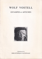 WOLF VOSTELL. ESTAMPES et AFFICHES