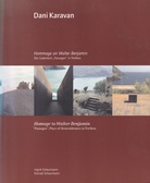 Dani Karavan. Hommage an Walter Benjamin. Der Gedenkort 'Passagen' in Portbou/ Hommage to Walter Benjamin. 'Passages', Place of Remembrance at Portbou