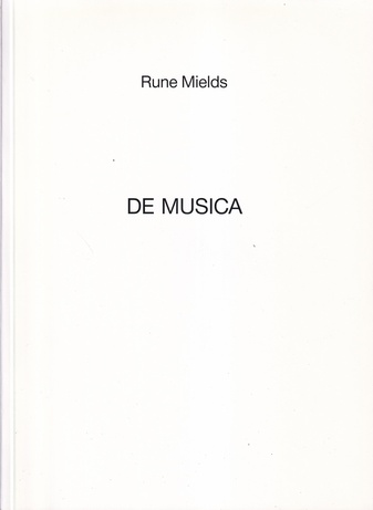Rune Mields. DE MUSICA