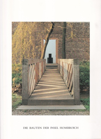 DIE BAUTEN DER INSEL HOMBROICH. FOTOGRAFIERT VON TOMAS RIEHLE [Mit Beigabe]