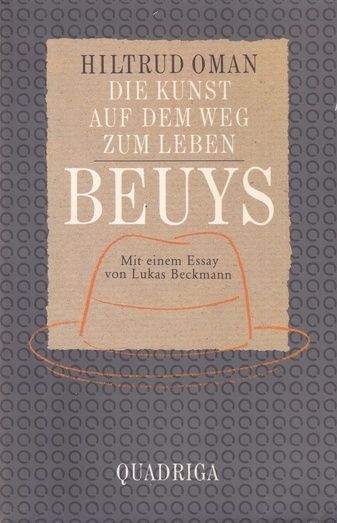 HILTRUD OMAN: BEUYS. DIE KUNST AUF DEM WEG ZUM LEBEN