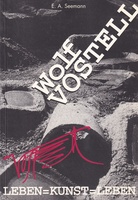 Wolf Vostell. LEBEN = KUNST = LEBEN