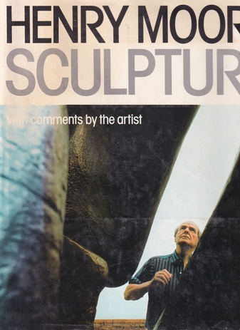 HENRY MOORE. SCULPTURE
