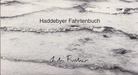 Lili Fischer. Haddebyer Fahrtenbuch [Widmungsexemplar, signiert/ signed]