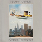 Howard Kanovitz. Arbeiten 1951 bis 1978. 7. Dez. 1979 bis 27. Januar 1980, Katalog 6/ 1979 Kestner-Gesellschaft [Widmungsexemplar]