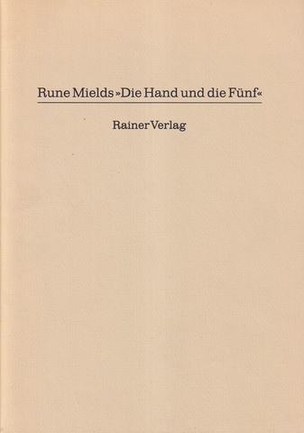 Rune Mields >> Die Hand und die Fünf <<