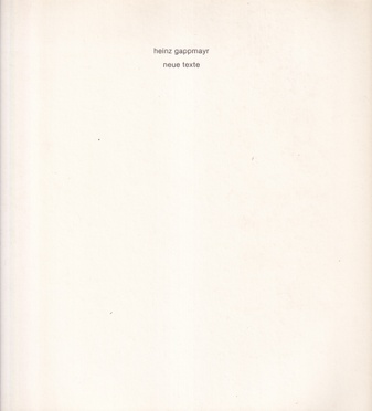 heinz gappmayr. neue texte