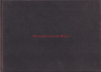 DELLBRÜGGE/ DE MOLL. STADTGALERIE SAARBRÜCKEN, 1991