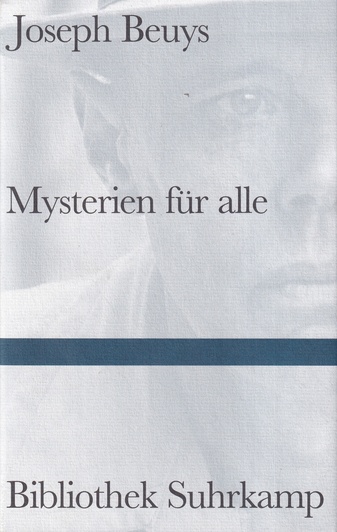Joseph Beuys. Mysterien für alle. Kleinste Aufzeichnungen