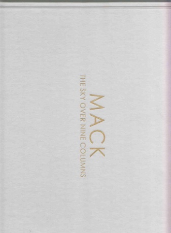Mack. The Sky over Nine Columns. Project - Progetto - Projekt.