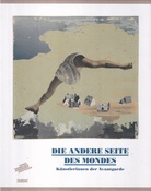 DIE ANDERE SEITE DES MONDES. Künstlerinnen der Avantgarde