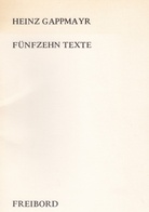 HEINZ GAPPMAYR. FÜNFZEHN TEXTE