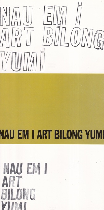 LAWRENCE WEINER. NAU EM I ART BILONG YUMI. CAVEAT EMPTOR/ CAVEAT ACTOR. TAKE ME (I'M YOURS). [Set of 3 postcards/ Set von 3 Postkarten]