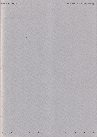 rune mields. the roots of counting [signiert/ signed]