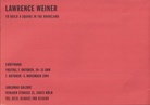 LAWRENCE WEINER. TO BUILD A SQUARE IN THE RHINELAND [Einladung/ invitation & poster]