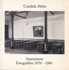 Candida Höfer. Innenraum Fotografien 1979 - 1984