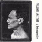WILLIAM ANASTASI. A Retrospective