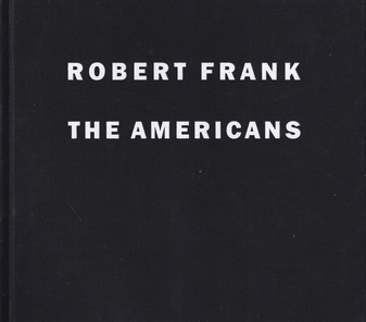 ROBERT FRANK. THE AMERICANS