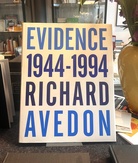RICHARD AVEDON. EVIDENCE 1944 - 1994