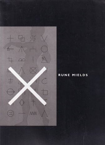 RUNE MIELDS. SONSUZ vE TEK / ETERNAL and SOLITARY